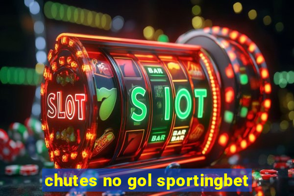 chutes no gol sportingbet